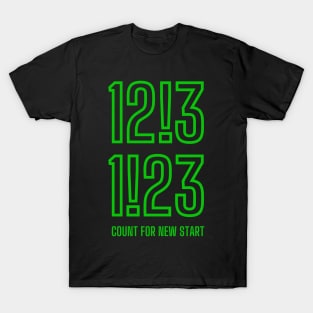 12!31!23 Count for New Start T-Shirt